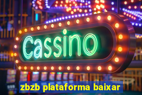 zbzb plataforma baixar